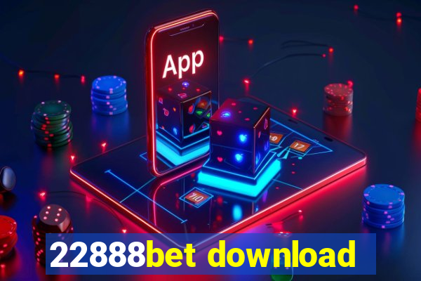 22888bet download